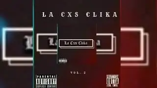 01.- La Cxs Clika - Ilegal