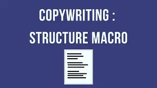 Les bases du copywriting par Tugan Bara : la structure macro #tuganbara