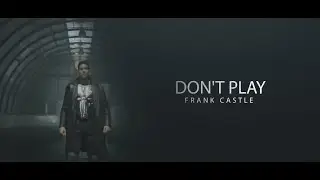 Frank Castle (The Punisher) | DON'T PLAY