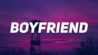 Ariana Grande - boyfriend (Lyrics) (ft. Social House)