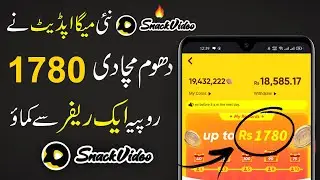 Snack Video 380 Rupees New Update || Earn 1780 Rupees From Snack Video App