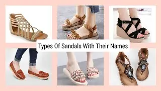 😇🤩Different Types Of Sandals With Their Names || Best Of Hit Sandals