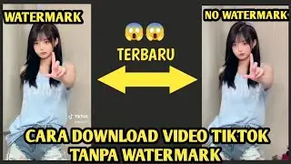 Cara Download Video Tik tok Tanpa Watermark Di Hp Terbaru 2022