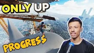 Some Progress I have done in Only Up!! | ONLY UP