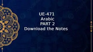UE 471 | Arabic | Part 2 | 
