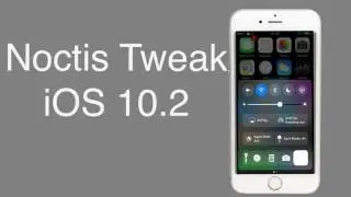 Noctis (Dark Mode) Tweak iOS 10-10.2 Kostenlos bekommen!