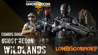 Ghost Recon: Wildlands Coming Soon