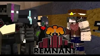 Remnant RP: Ep 3 - Who are you? (Minecraft Roleplay)