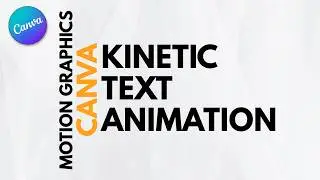 Typography Motion Graphics Animation in Canva (Kinetic Typography)