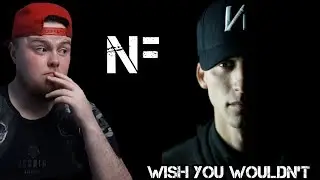 NF - Wish You Wouldn't (Reaction)