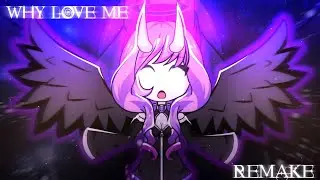 Why Love Me Meme (FW) || REMAKE!! || Gacha Studio