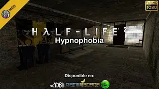 Half-Life 2: Hypnophobia - Full Walkthrough