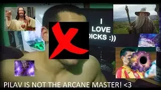 Pilav is not the master of arcane!