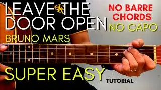 Leave The Door Open Chords- Bruno Mars Guitar Tutorial for Acoustic Cover