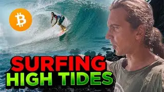 Surfing the BTC Markets in High/Low Tides
