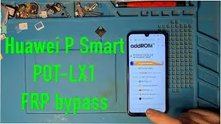 Huawei P Smart 2019 POT LX1 FRP Bypass