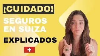 Lo BÁSICO para VIVIR EN SUIZA I Hablemos de #Seguros en Suiza 💰