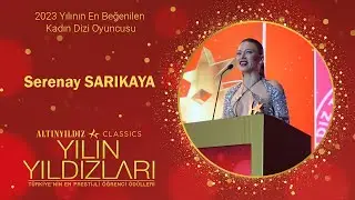 2023 Yılının En Beğenilen Kadın Dizi Oyuncusu - Serenay SARIKAYA