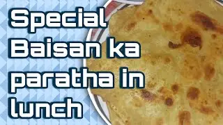 baisan ka paratha in sunday lunch | Special sunday dastarkhwan