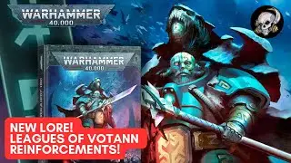 40K LORE - NEW LEAGUES OF VOTANN UNITS AND LORE!