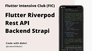 Flutter Riverpod Rest API Backend Strapi - Flutter Intensive Club (FIC)