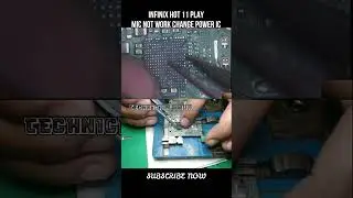 Infinx Hot 11 Play Mic Not Working Power ic Change 