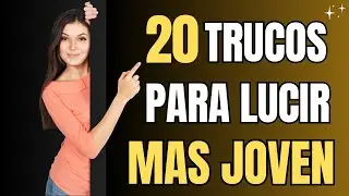 ✅  SECRETOS para REJUVENECER 10 Años sin CIRUGÍA 20 Tips Efectivos  #lucirmasjoven