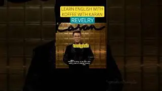 Learn English with Koffee with Karan|REVELRY 