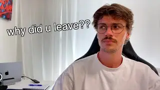 Why did u leave??
