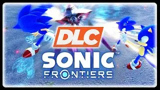 Sonic Frontiers 2023 DLC News, 2D Sections Were NOT Intended, But Sonic Frontiers 2 WILL Have Them!