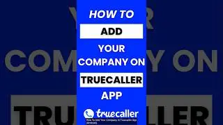 How Do I Add My Company on Truecaller App #truecaller
