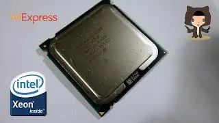 Intel Xeon E5450 - Распаковка процессора с AliExpress