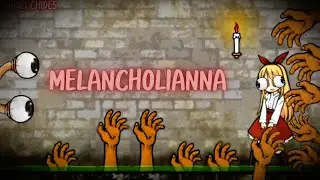 MELANCHOLIANNA - THESE IMPUDENT HANDS ARE SO READY TO GRAB HER - GamePlay Part 3