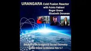 URANGARA COLD FUSION REACTOR with Roger Green