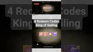 4 Redeem codes king of sailing 
