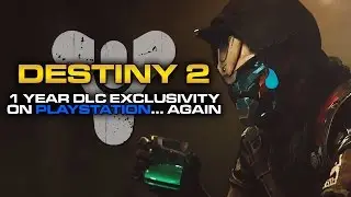 Destiny 2 - PlayStation Exclusive Content Rant