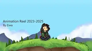 Animation Reel 2023-2025 by Eiwa