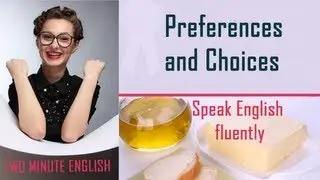 Preferences and Choices - Elementary English