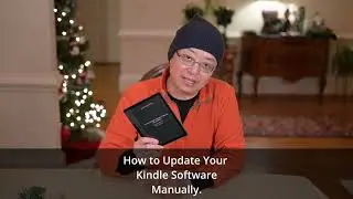 How to Update Your Kindle Firmware Software Manually?