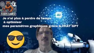 Chat GPT m' aide à Paramétrer les options graphiques dans n'importe quel jeu. :)