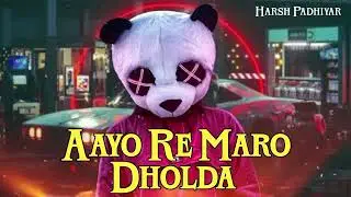 Aayo Re Maro Dholna