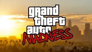 THIS MAD MAD GTA