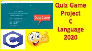 The Quiz Game Project In C Language With Source Code Explanation 2020 | Download C Projects | C Quiz
