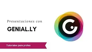 Tutorial de Genial.ly para crear presentaciones