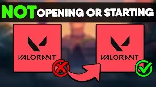 Valorant Not Opening,or Launching Problem After Launch Fix (Tutorial) 2024