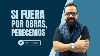Si fuera por obras, perecemos | 1 Crónicas 13