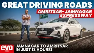 Great Driving Roads | Exploring Amritsar-Jamnagar Expressway in the Hyundai i20 N Line | evo India