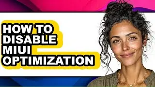 How to Disable Miui Optimization (full Guide)