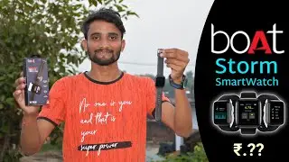BoAt Storm Smart Watch Unboxing & Review || BoAt SmartWatch Full Unboxing || 