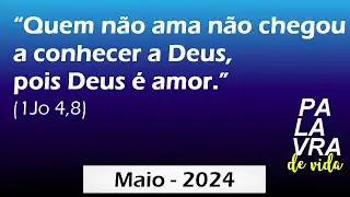 Palavra de Vida - Maio de 2024